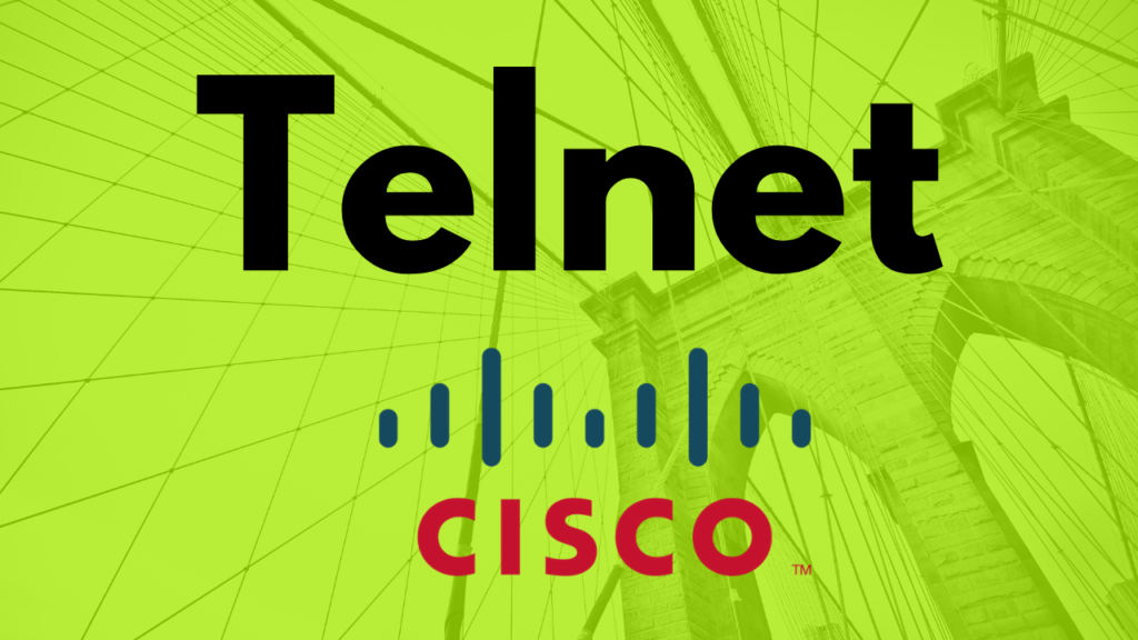 how to configure telnet on your cisco routers and switches