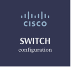 Cisco Switch Configuration Featured Image letsconfig
